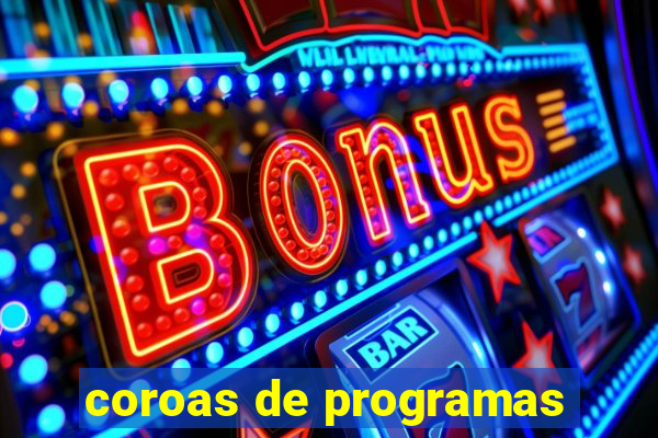 coroas de programas